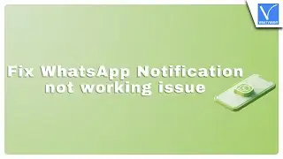 WhatsApp Notifications STOPPED Working? Fix It NOW!