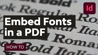 How to Embed Fonts in a PDF