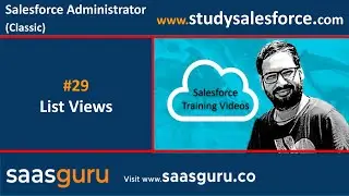 29 List Views on standard and custom objects in salesforce classic | Salesforce Training Videos