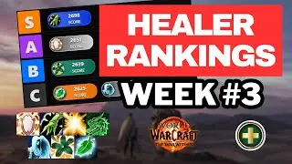 Healer RANKINGS After Week 3 in Mythic+ and Raid | Healer Ranking Tier List