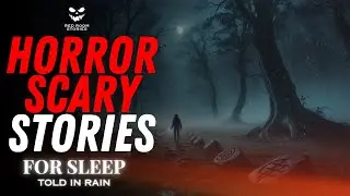 Horror Bedtime Stories for Adults to Fall Asleep | Told in Relaxing Rain