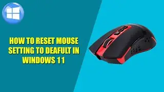 How to Reset Default Mouse Setting in Windows 11/10 || Quick Reset Mouse Setting