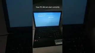 Your PC did not start correctly