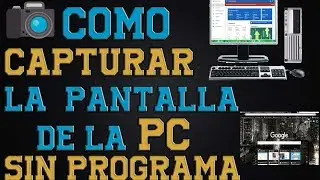 Como tomar  fotos a la pantalla de la pc sin programas En (Windows 7/8/10) HD 2017