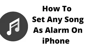 How to set a song as your alarm on iphone,how to set any song as alarm on iphone