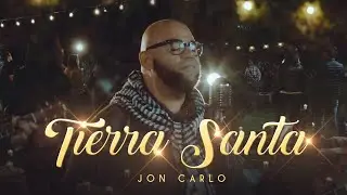 Jon Carlo - Tierra Santa (Video Oficial) - Musica Catolica