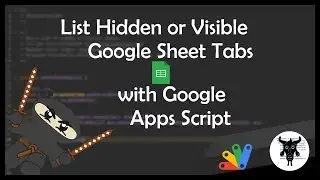 Get Hidden or Visible Google Sheet Tabs with Google Apps Script