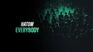 Hatom - Everybody (Official Hardstyle Audio) [Copyright Free Music]