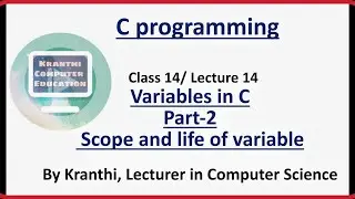 Variables | scope and life of variable | global and local variable |c programming tutorial |class14