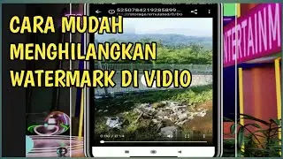 cara hapus watermark Vidio cara menghilangkan watermark vidio di android