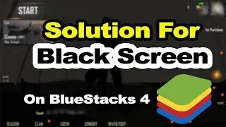 Black Screen Problem On BlueStacks 4 Solved With Step By Step Tutorial | RDIam