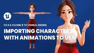 Beginner GUIDE to Importing Characters w/ Animation to Unreal Engine 5 from CC4 or iClone 8