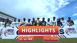 2nd Test - Full Match | Highlights | Ireland Tour Of Sri Lanka | 28th April 2023