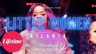 Little Women: Atlanta Season 6 Returns