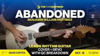 Abandoned (Benjamin Hastings) - Electric Guitar Tutorial, Devo & Quad Cortex Walkthrough (Key of B)