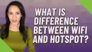 What is difference between WiFi and hotspot?