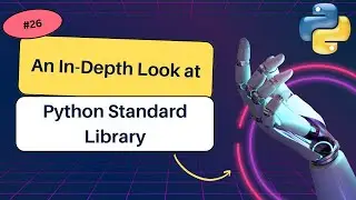 Python Standard Library Modules: What the Python Standard Library is and its significance?  