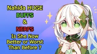 Nahida & Layla HUGE Buffs and Nerfs