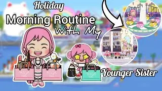 Holiday Morning Routine With My Younger Sister||Miga World Morning Routine||Miga world