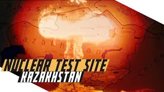 Soviet Nuclear Devastation of Kazakhstan - Cold War DOCUMENTARY