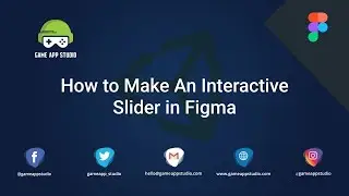 How to Make An Interactive Slider in Figma | Designing | Game App Studio