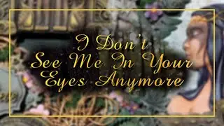 I Don't See Me In Your Eyes Anymore. A mixed media project