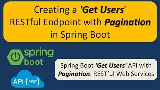 Creating a 'Get Users' RESTful Endpoint with Pagination in Spring Boot | RESTful Web Services