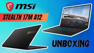 UNBOXING Affordable Gaming Laptop MSI Stealth 17M