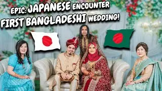 Culture Shock: Japanese Guests at a Traditional Bangladeshi Wedding 🇯🇵 🇧🇩👰💐🎊