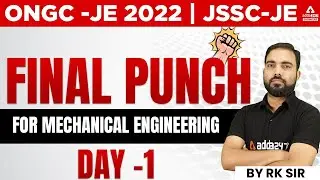 ONGC/JSSC JE 2022 | Mechanical Engineering | Final punch #1 | By RK Sir