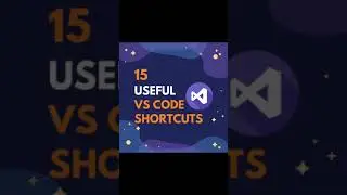 15 Useful VS Code Shortcuts 2021