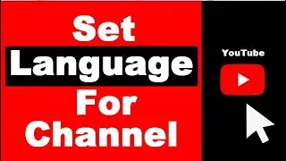How to Set Language for YouTube Channel (UPDATED)
