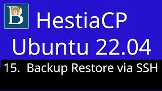 16. Hestia Backup Restore via command line - HestiaCP Tutorial Ubuntu 22.04