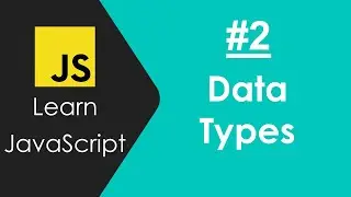 Data Types and Variables in Javascript | Web Development