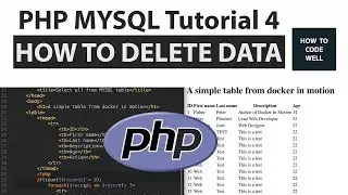 PHP MYSQL Tutorial 4 | How To Delete A MYSQL Row In PHP