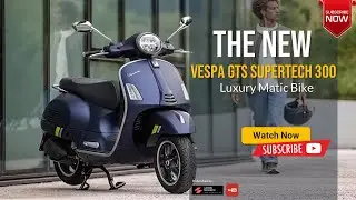 The 2023 2024 Vespa GTS SUPERTECH 300 Overview Price Specs & Release date