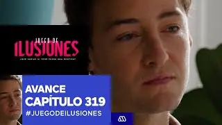 Juego de Ilusiones / Avance / Lucas irá a ver a Valentina