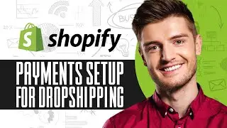 Shopify Payments Setup For Dropshipping 2024 (Full Guide)