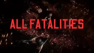 Mortal Kombat 11 All Characters Fatalities 4K