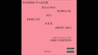 Summer Walker - Girls Need Love (Girl's Edition) 