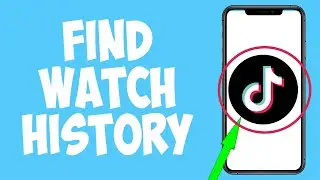 How To Find Your TikTok Watch History | Tutorial (2022)