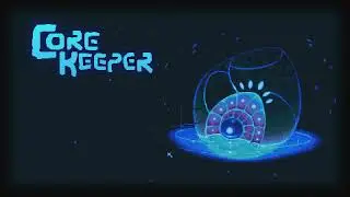 Обустраиваем базу под землей - Core Keeper #01