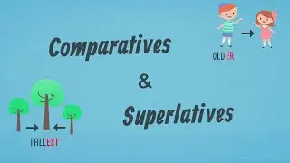 Comparatives and Superlatives | Learn English | EasyTeaching
