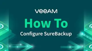 How to configure SureBackup in Veeam Backup & Replication