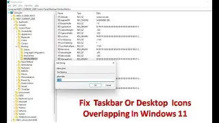 Fix  Taskbar Or Desktop  Icons Overlapping In Windows 11