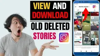 How To See/ Download All Old Deleted Story On Instagram