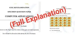 ICSE 2025 Computer Specimen Paper Solved | Full Explanation Section A