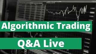 About Algorithmic Trading LIVE | Q&A Session