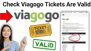 How to Check if Viagogo Tickets Are Valid (2024)