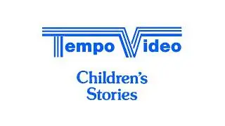 Tempo Video Children's Stories (1987-90, UK VHS Logo) (Remake)